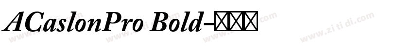 ACaslonPro Bold字体转换